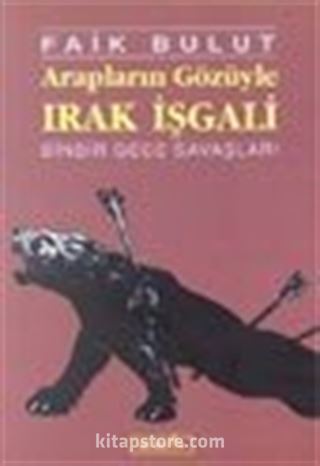 Arapların Gözüyle Irak İşgali