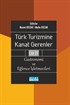 Türk Turizmine Kanat Gerenler Cilt 4: Gastronomi ve Eğlence İşletmeleri
