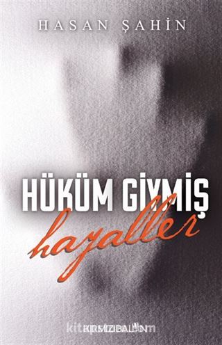Hüküm Giymiş Hayaller