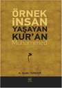 Örnek İnsan Yaşayan Kur'an Muhammed