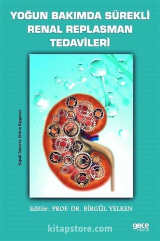 Yoğun Bakımda Sürekli Renal Replasman Tedavileri