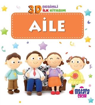 3D Resimli İlk Kitabım - Aile