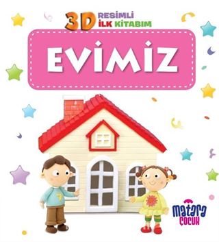 3D Resimli İlk Kitabım Evimiz