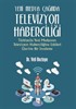 Yeni Medya Çağında Televizyon Haberciliği:Türkiye'de Yeni Medyanın Televizyon Haberciliğine Etkileri Üzerine Bir İnceleme