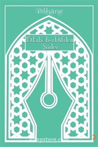 15 Erbab-ı Dil'den Şiirler