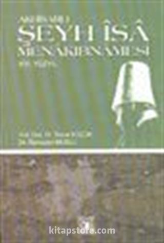 Ak Hisarlı Şeyh İsa Menakıbnamesi XVI. Yüzyıl