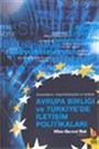 Küreselleşme, İletişim Endüstrileri ve Kimlikler Avrupa Birliği ve Türkiye'de İletişim Politikaları