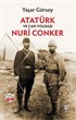 Atatürk Ve Can Yoldaşı Nuri Conker