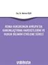 Roma Hukukunun Avrupa'da Kanunlaştırma Hareketlerini ve Hukuk Bilimini Etkileme Süreci