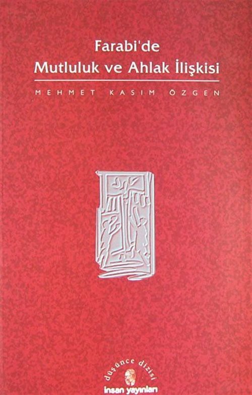 Farabi'de Mutluluk Ve Ahlak İlişkisi