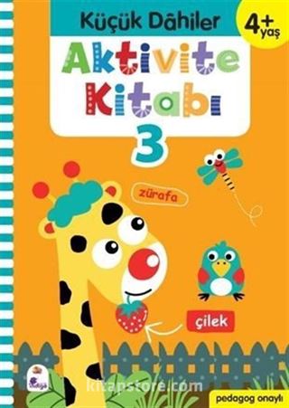 Küçük Dahiler Aktivite Kitabı 3 4+ Yaş (Pedagog Onaylı)