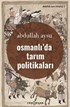 Osmanlı'da Tarım Politikaları