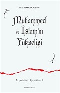 Muhammed ve İslam'ın Yükselişi