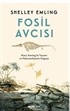 Fosil Avcısı / Mary Anning'in Yaşamı ve Paleontolojinin Doğuşu