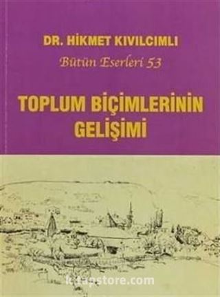 Toplum Biçimlerinin Gelişimi