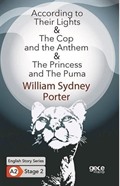 According to Their Lights-The Cop and the Anthem-The Princess And The Puma/ İngilizce Hikayeler A2 Stage2