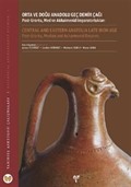Orta ve Doğu Anadolu Geç Demir Çağı: Post-Urartu, Med ve Akhaimenid İmparatorlukları