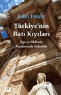 Türkiye'nin Batı Kıyıları Ege Ve Akdeniz Kıyılarında Yolculuk