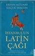 İstanbulun Latin Çağı