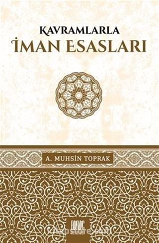 Kavramlarla İman Esasları
