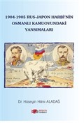 1904-1905 Rus-Japon Harbinin Osmanlı Kamuoyundaki Yansımaları