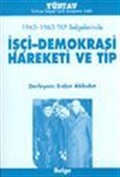1963-1965 TKP Belgelerinde İşçi-Demokrasi Hareketi ve TİP
