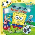 Sünger Bob / Futbol Yıldızı