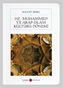 Hz. Muhammed ve Arap-İslam Kültürü Dönemi (Cep Boy) (Tam Metin)
