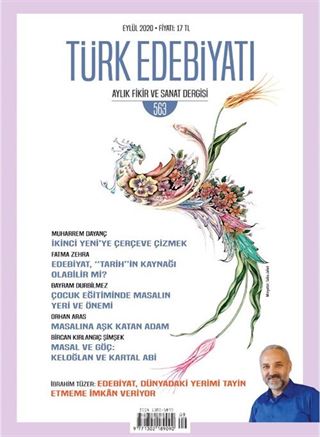 Türk Edebiyatı Aylık Fikir ve Sanat Dergisi Sayı: 563 Eylül 2020
