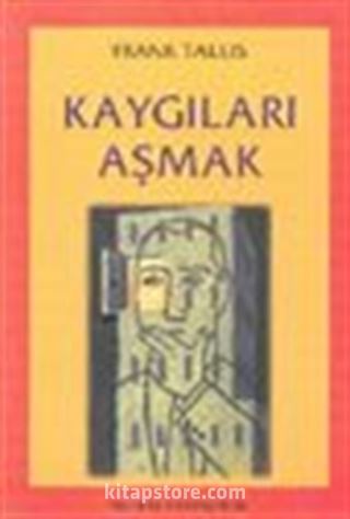 Kaygıları Aşmak