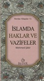 İslam'da Haklar ve Vazifeler (Pembe Kitaplar: 13)