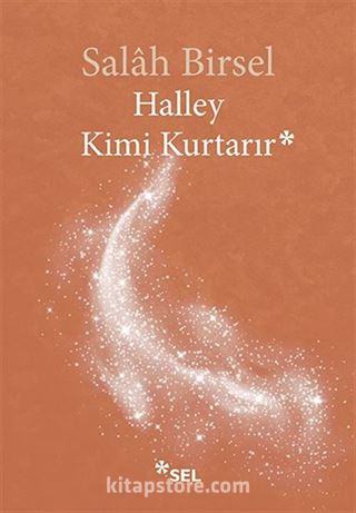 Halley Kimi Kurtarır