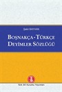 Boşnakça-Türkçe Deyimler Sözlüğü