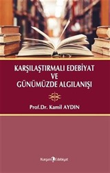 Karşılaştırmalı Edebiyat ve Günümüzde Algılanışı