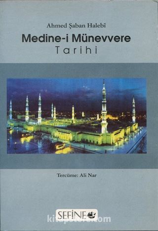 Medine-i Münevvere Tarihi (Sefine)