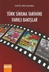 Türk Sinema Tarihine Farklı Bakışlar