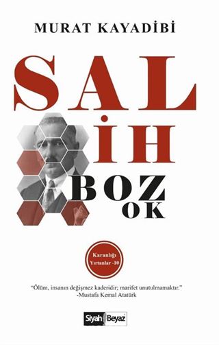Salih Bozok / Karanlığı Yırtanlar 10
