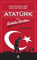 Atatürk ve Kurtuluş Destanı