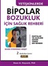 Yetişkinlerde Bipolar Bozukluk İçin Sağlık Rehberi