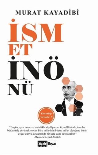 İsmet İnönü / Karanlığı Yırtanlar 5