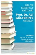 Dil ve Edebiyat Yazıları Prof. Dr. Ali Gültekin'e Armağan