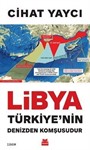 Libya Türkiye'nin Denizden Komşusudur