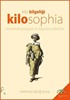 Kilo Bilgeliği Kilosophia