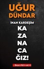 İnan Kardeşim Kazanacağız!