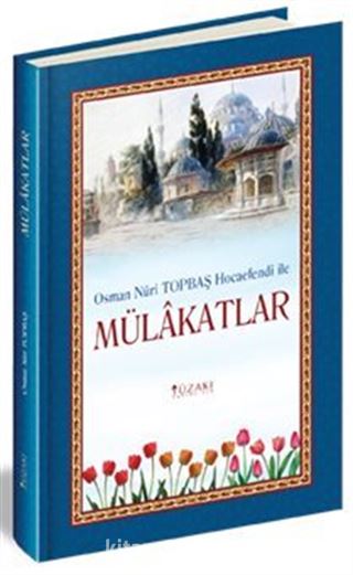 Osman Nuri Topbaş Hocaefendi İle Mülakatlar