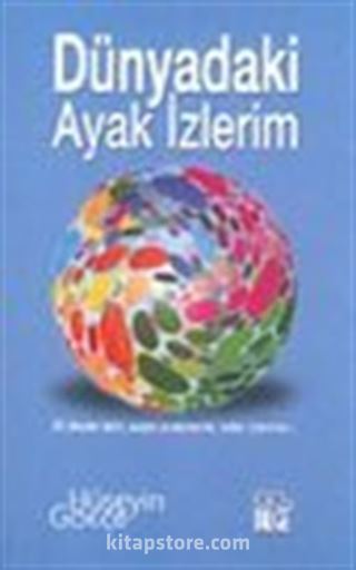 Dünyadaki Ayak İzlerim