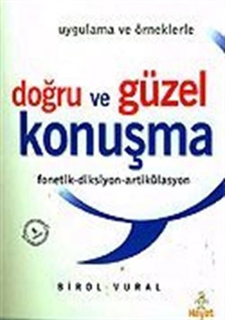 Doğru ve Güzel Konuşma/Uygulama ve Örneklerle