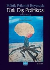 Politik Psikoloji Boyutuyla Türk Dış Politikası (1923-2000)