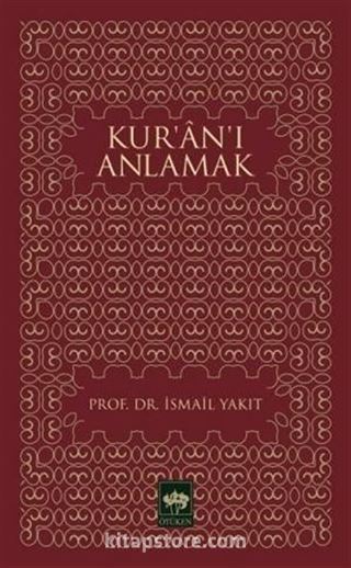 Kur'an'ı Anlamak