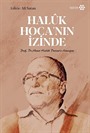 Haluk Hoca'nın İzinde